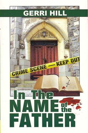 Cover Art for 9781594931086, In the Name of the Father by Gerri Hill
