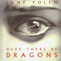Cover Art for 9780613079600, Here There Be Dragons by Jane Yolen