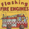 Cover Art for 9780606310109, Flashing Fire Engines by Tony Mitton