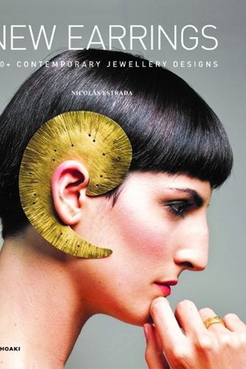 Cover Art for 9788419220516, New Earrings: 400+ Designs in Contemporary Jewellery by NICOLAS ESTRADA