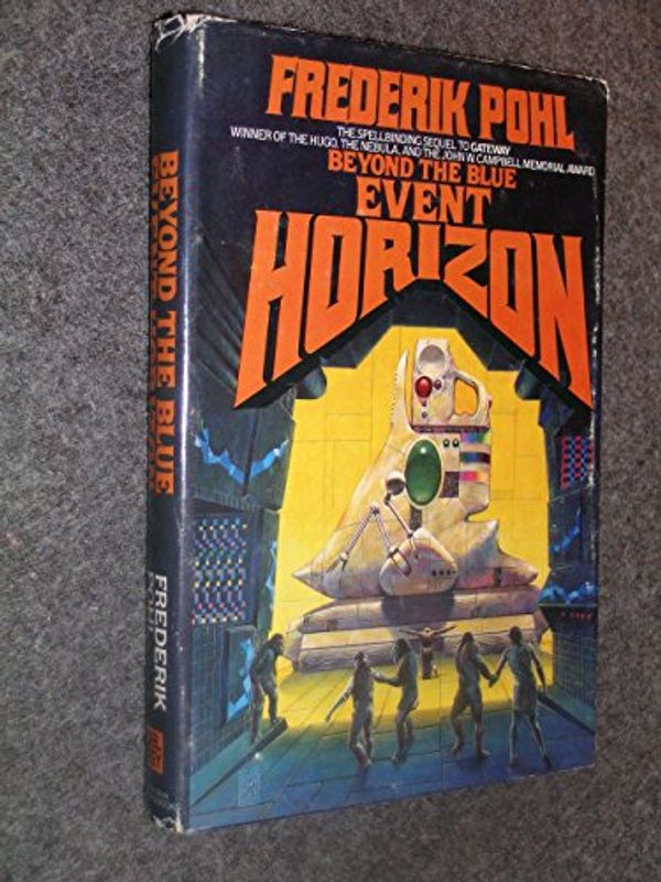Cover Art for 9780345286444, Beyond the Blue Event Horizon by Frederik Pohl