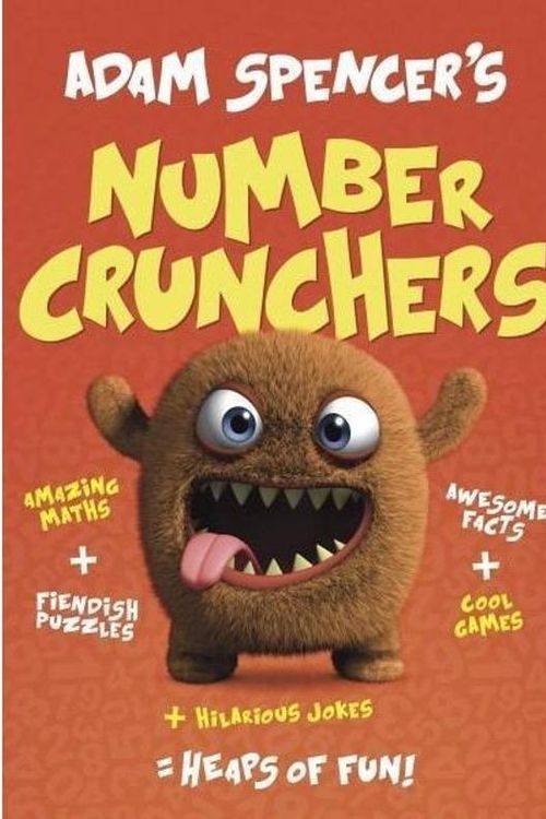 Cover Art for 9781925143201, Adam Spencer's Number Crunchers by Adam Spencer