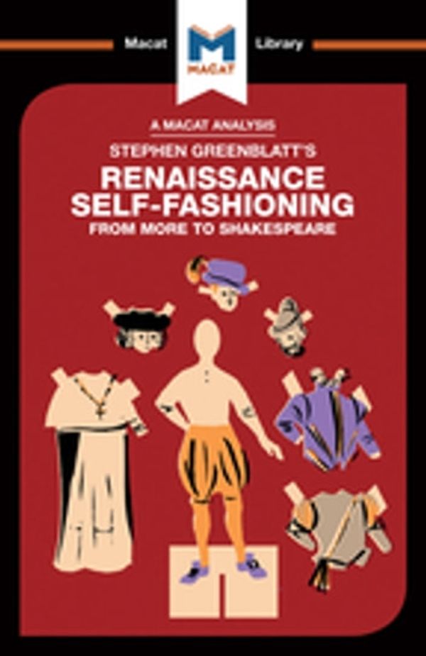 Cover Art for 9780429818745, Stephen Greenblatt's Renaissance Self-Fashioning by Liam Haydon