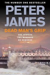 Cover Art for 9781447226499, Dead Man's Grip by Peter James