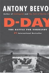 Cover Art for 9781410421777, D-Day: The Battle for Normandy (Thorndike Press Large Print Nonfiction Series) by Antony Beevor