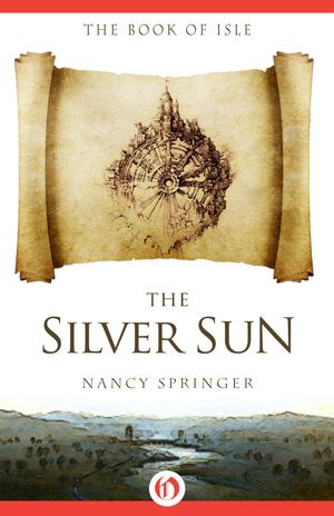 Cover Art for 9781497632530, The Silver Sun by Nancy Springer