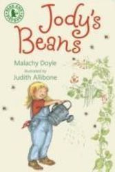 Cover Art for 9781406318616, Jody's Beans by Malachy Doyle, Judith Allibone
