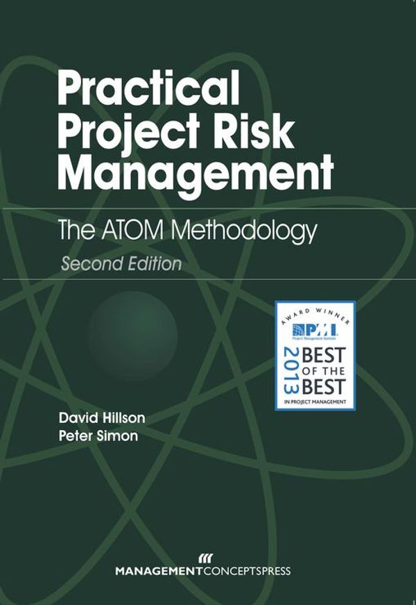 Cover Art for 9781567263671, Practical Project Risk Management: The ATOM Methodology by David Hillson, Peter Simon
