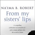 Cover Art for 9780593054413, From My Sisters' Lips by Naima B. Robert