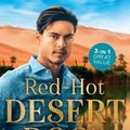 Cover Art for 9781489299208, Red-Hot Desert Docs/Seduced by the Sheikh Surgeon/Challenging the DoctorSheikh/The Sheikh Doctor's Bride by Amalie Berlin, Carol Marinelli, Meredith Webber