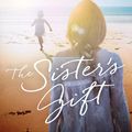Cover Art for 9780143794226, The Sister's Gift by Barbara Hannay