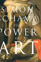 Cover Art for 9781847921185, The Power of Art by Simon Schama