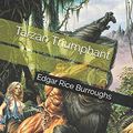 Cover Art for 9798572066852, Tarzan Triumphant by Edgar Rice Burroughs