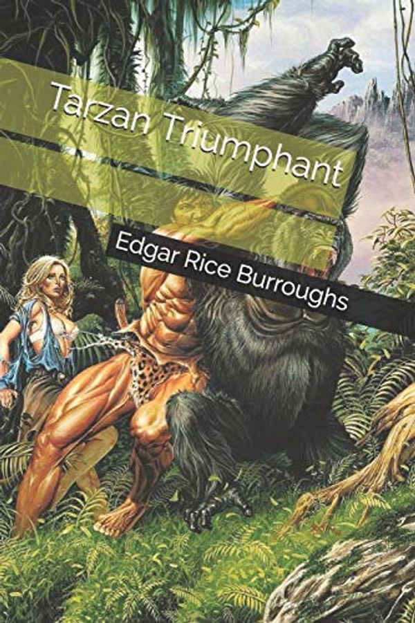 Cover Art for 9798572066852, Tarzan Triumphant by Edgar Rice Burroughs