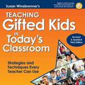 Cover Art for 9781575423951, Teaching Gifted Kids in Today’s Classroom: Strategies and Techniques Every Teacher Can Use [With CDROM] by Susan Winebrenner, Dina Brulles