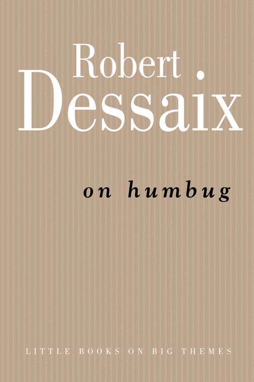 Cover Art for 9780522856033, On Humbug by Robert Dessaix
