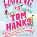 Cover Art for 9781984804020, Waiting for Tom Hanks by Kerry Winfrey