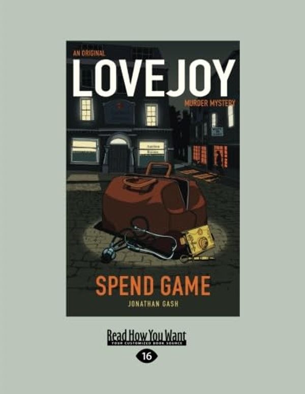 Cover Art for 9781459675599, Spend Game by Jonathan Gash