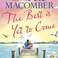 Cover Art for 9780751580914, The Best Is Yet to Come by Debbie Macomber