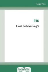 Cover Art for 9781038723062, Iris by Fiona Kelly McGregor