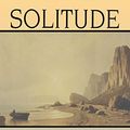 Cover Art for B01AR51QG4, Solitude: A Philosophical Encounter by Philip Koch