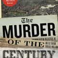 Cover Art for 9780307592217, The Murder Of The Century by Paul Collins