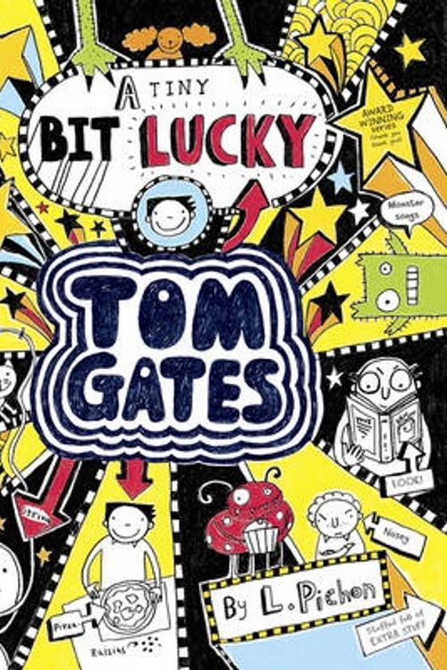 Cover Art for 9781407138879, Tom Gates 07. (A Tiny Bit) Lucky by Liz Pichon