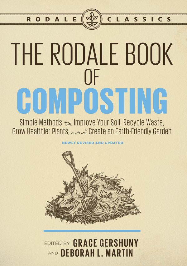 Cover Art for 9781635651027, The Rodale Book of Composting: Easy Methods for Every Gardener by Grace Gershuny