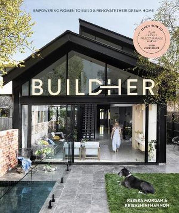 Cover Art for 9781922417015, BuildHer: A practical guide to building and renovating by Kribashini Hannon, Rebeka Morgan