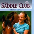 Cover Art for 9780553486971, Horse Love (Saddle Club No. 93) by Bonnie Bryant