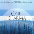 Cover Art for 9780062517005, One Dharma: The Emerging Western Buddhism by Joseph Goldstein