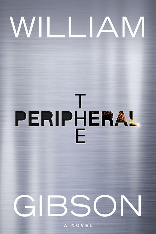 Cover Art for 9780670921560, The Peripheral by William Gibson