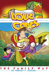 Cover Art for 9781684056149, Love and Capes The Family Way by Thomas F. Zahler