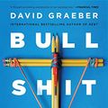 Cover Art for B075RWG7YM, Bullshit Jobs: A Theory by David Graeber