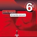 Cover Art for 9788466323789, AMANTE OSCURO 6€ 10 FG by J. R. Ward