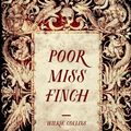 Cover Art for 9781522897057, Poor Miss Finch by Wilkie Collins
