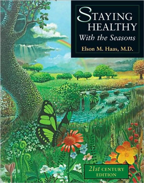 Cover Art for 9781607745068, Staying Healthy with the Seasons by Elson M. Haas