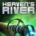 Cover Art for 9781680682267, Heaven's River by Dennis E. Taylor