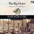 Cover Art for 9781415926918, The Big Oyster by Mark Kurlansky