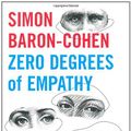 Cover Art for 9780713997910, Zero Degrees of Empathy by Baron-Cohen Simon