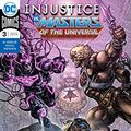Cover Art for B07GZ2DM8P, Injustice Vs. Masters of the Universe (2018-2019) #3 by Tim Seeley