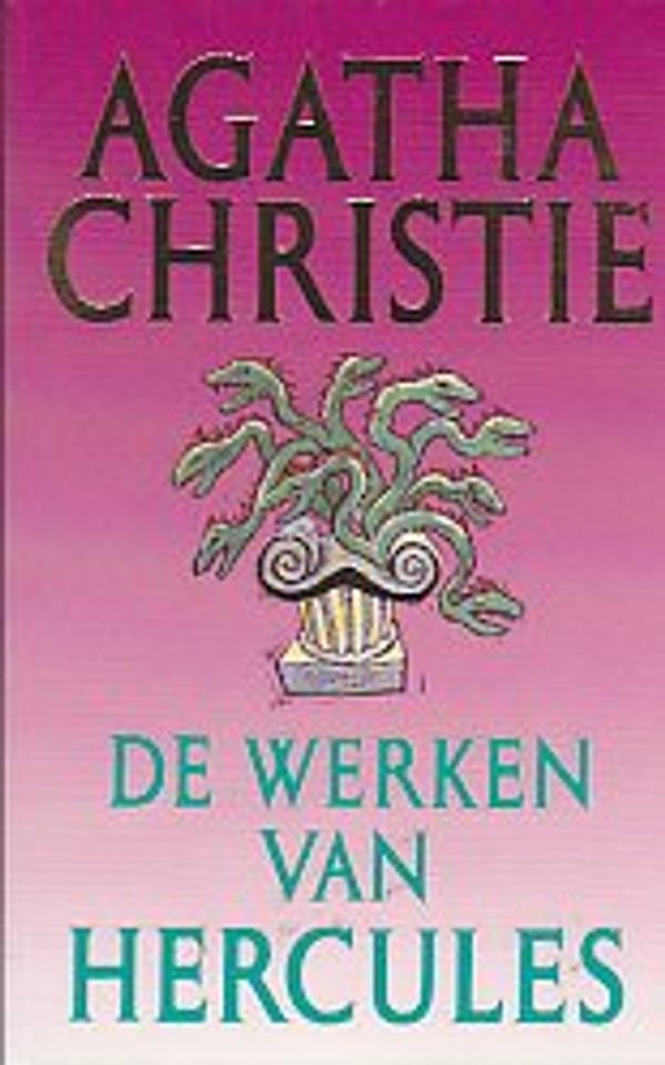 Cover Art for 9789021813905, De werken van Hercules (Agatha Christie) by Agatha Christie