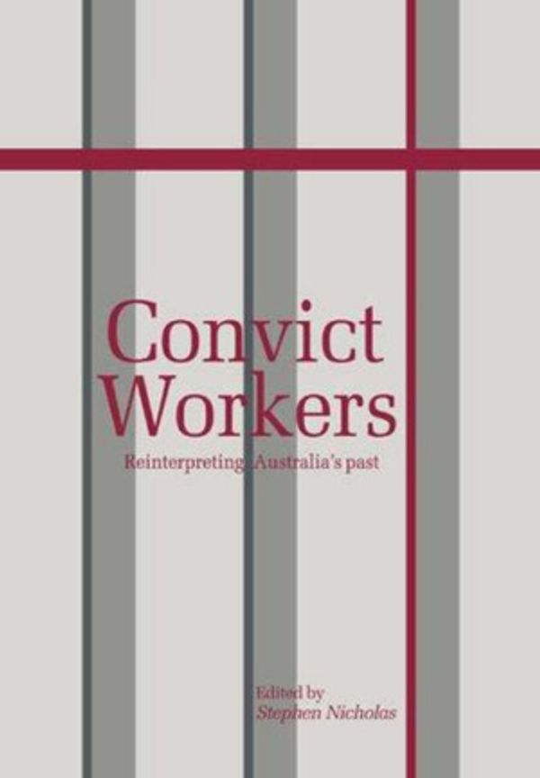 Cover Art for 9780521035989, Convict Workers by Stephen Nicholas