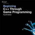 Cover Art for 8601416801070, Beginning C++ Through Game Programming by Michael Dawson
