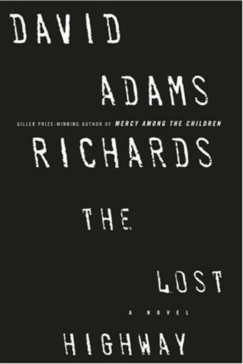 Cover Art for 9780385664967, The Lost Highway by David Adams Richards