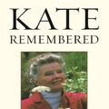 Cover Art for 9780786260058, Kate Remembered by A Scott Berg