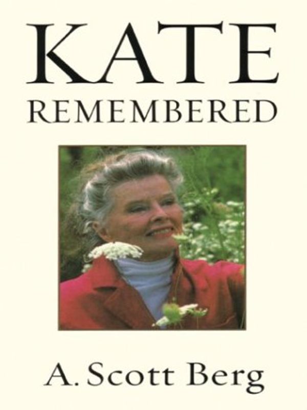 Cover Art for 9780786260058, Kate Remembered by A Scott Berg