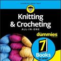 Cover Art for 9781119652939, Knitting and Crochet All In One For Dummies by Pam Allen, Shannon Okey, Tracy L. Barr, Marly Bird, Susan Brittain, Karen Manthey, Kristi Porter