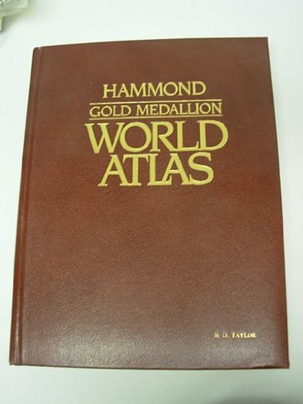 Cover Art for 9780843712476, Hammond Gold Medallion World Atlas by Hammond Incorporated