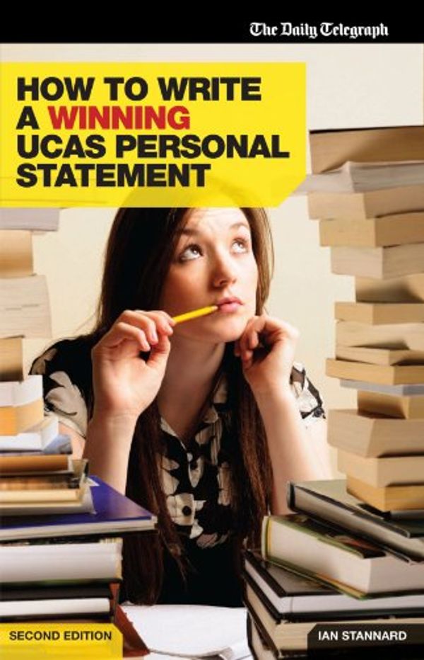 Cover Art for 9781844551804, How to Write a Winning Ucas Personal Statement by Ian Standard